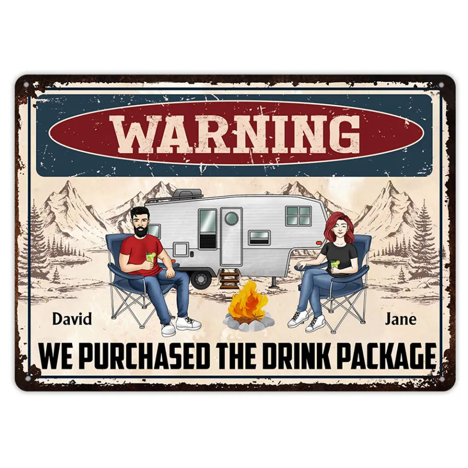 Warning We Purchased The Drink Package - Personalized Metal Sign, Gift For Camping Lover