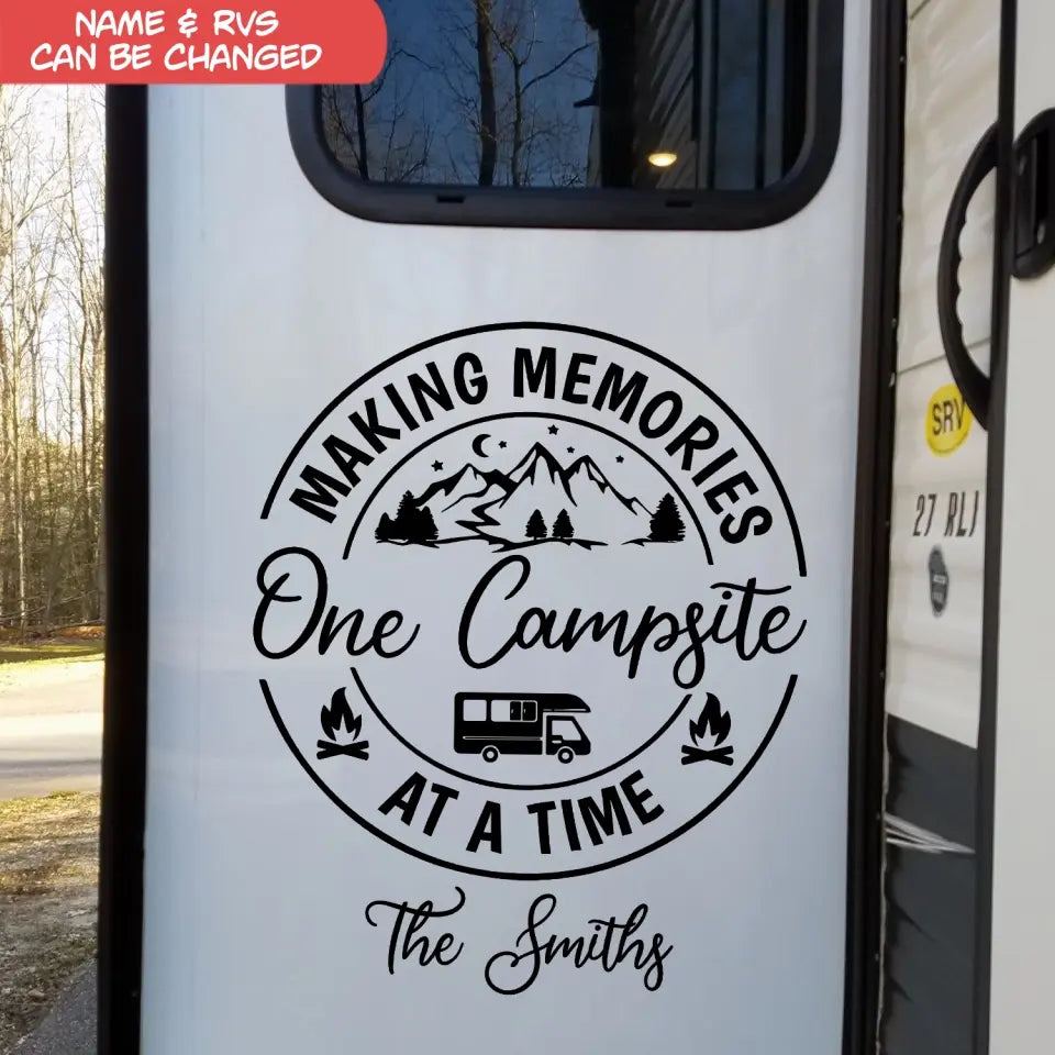 Making Memories One Campsite At A Time - Personalized Decal, Camping Gift, RVs Decor - PCD124