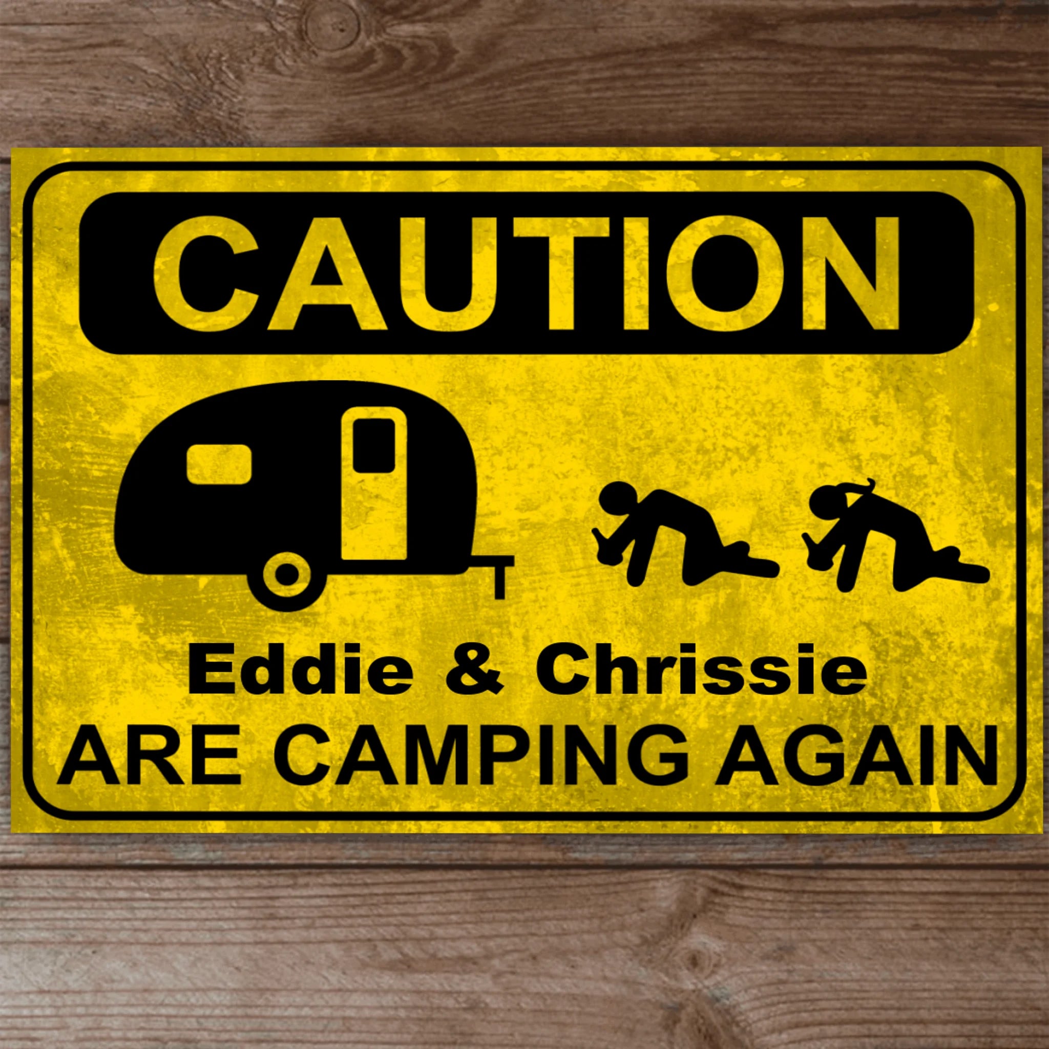 Caution Campers Are Camping, Personalized Metal Sign