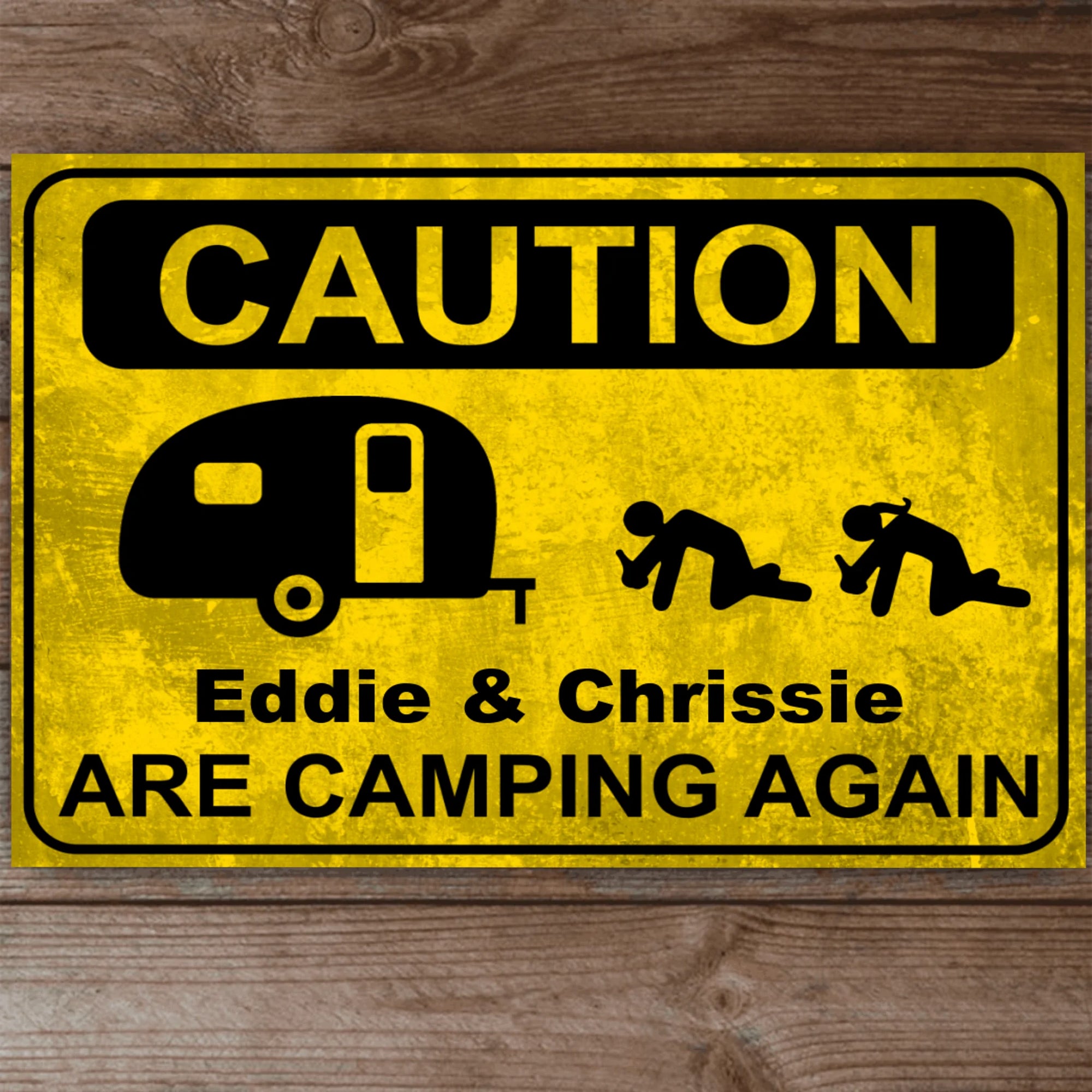 Caution Campers Are Camping, Personalized Metal Sign