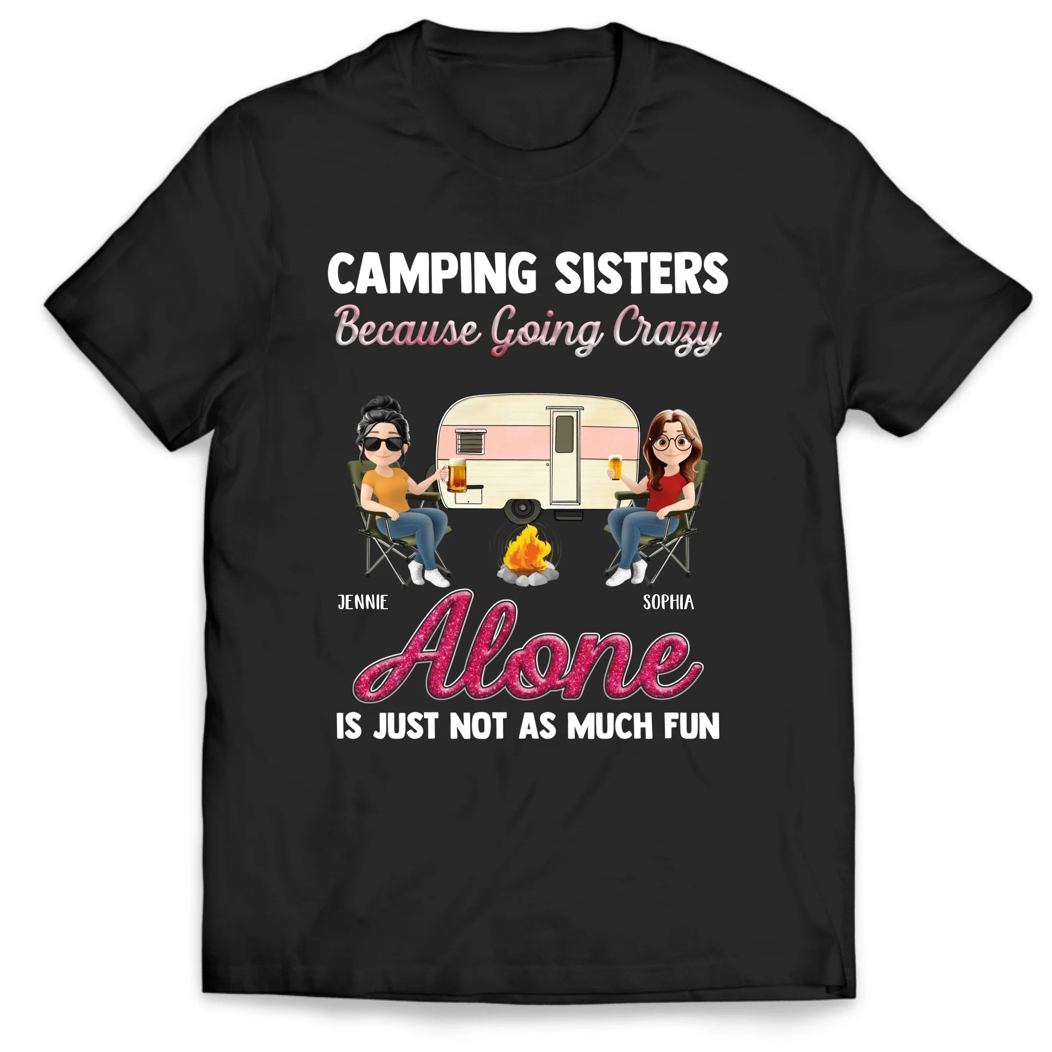 Camping Sisters, - Personalized T-Shirt, Gift For Camping Lover, Gift For Sisters, Funny Camping Gift